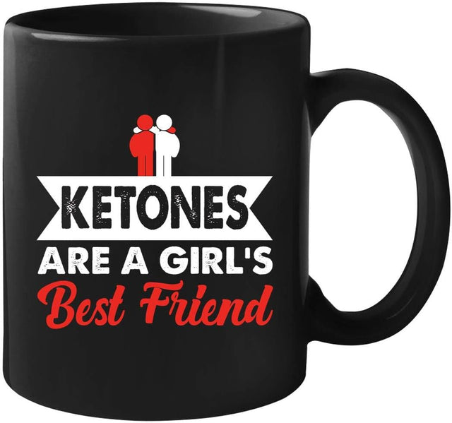 Ketones - Ketones Are a Girl'S Best Friend Mug 11Oz Black
