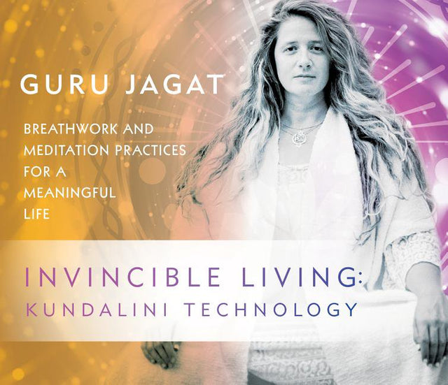 Invincible Living: Kundalini Technology : Breathwork and Meditation Practices for a Meaningful Life (Cd-Audio)