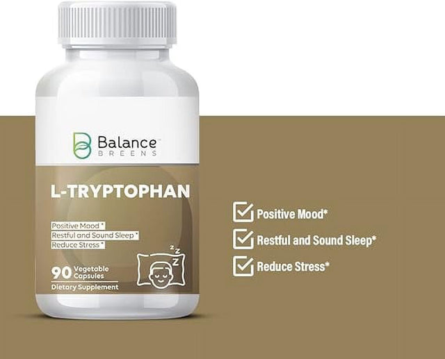 Balance Breens L-Tryptophan 90 Vegan Capsules - Natural Sleep Aid Supplements with 250 Mg of Free Form L Tryptophan - Non-Gmo Dietary Supplement for Restful Sleep & Relaxation