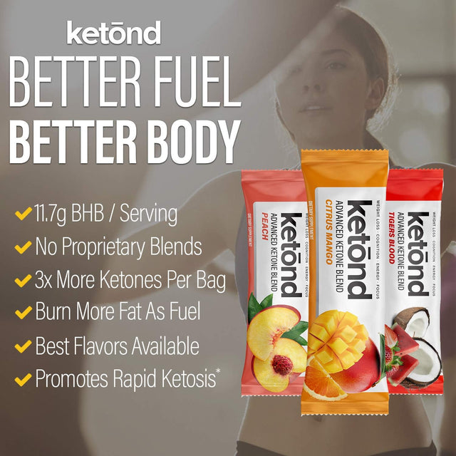 Ketond Exogenous Ketones Advanced Blend Drink Ketones for Rapid Weight Loss - Best Fuel for Energy, Mental Performance and Weight Loss - Citrus Mango, Tigers Blood, Peach (15 Stick Packs)