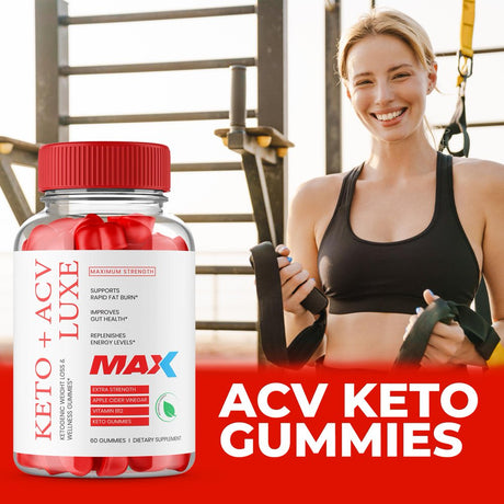 Keto Luxe Max Gummies - Keto ACV Luxe Max Gummies Luxe Max Keto ACV Gummies Keto ACV Luxe Max Gummy AVC (60 Gummies)