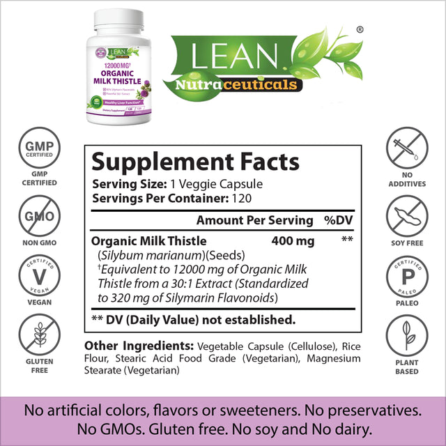 Lean Nutraceuticals Md Certified Organic Milk Thistle - 12,000Mg Strength / 30X Concentrated Extract Milk Thistle with Silymarin / Supports Liver Cleanse and Detox (120 Capsules)