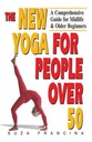 Pre-Owned the New Yoga for People over 50: a Comprehensive Guide for Midlife & Older Beginners (Paperback) 1558744533 9781558744530